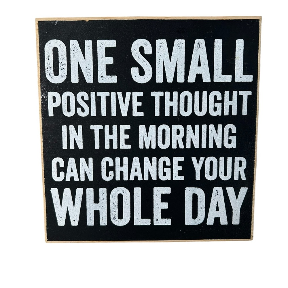 One Positive Thought - Rustic Wooden Sign - Inspirational and Motivational Quote